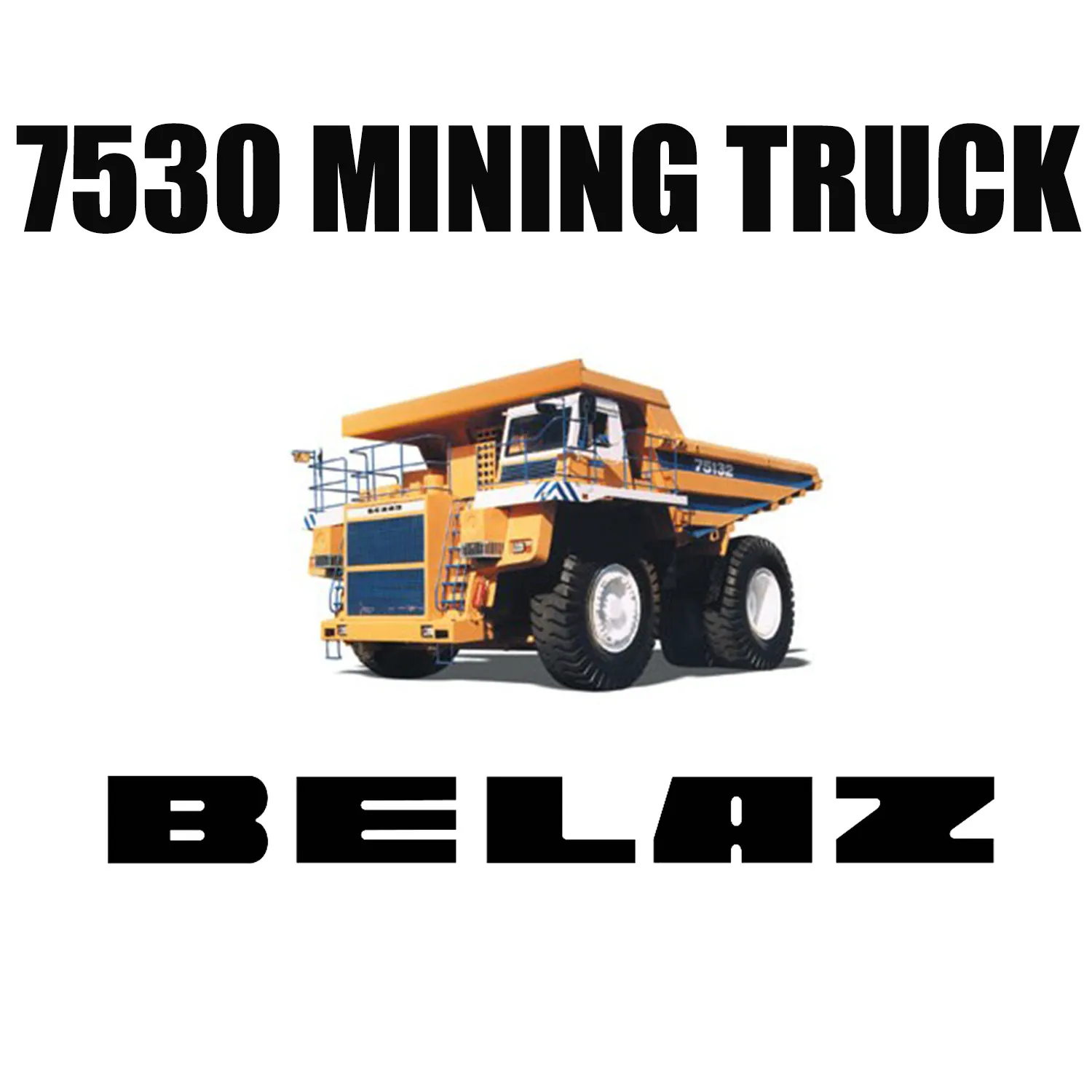 BELAZ 7530 Muldenkipper für den Bergbau mit 46/90R57 Off-the-Road-Radialreifen